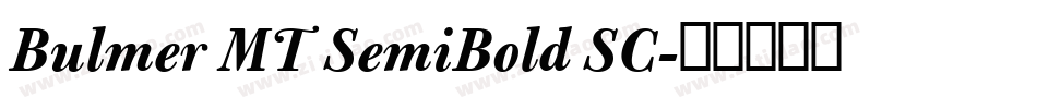 Bulmer MT SemiBold SC字体转换